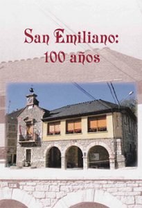 San Emiliano 100 Años